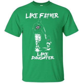 Great Like Father Like Daughter Dallas Stars Tshirt For Fans