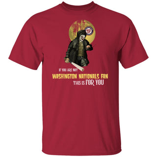 I Will Become A Special Person If You Are Not Washington Nationals Fan T Shirt