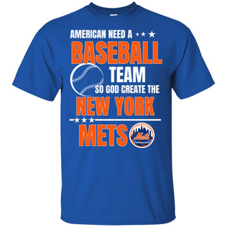 American Need A New York Mets Team T Shirt