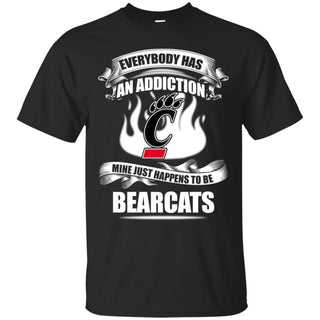 Has An Addiction Mine Just Happens To Be Cincinnati Bearcats Tshirt