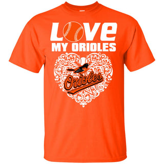 I Love My Teams Baltimore Orioles T Shirt