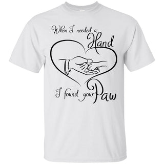 When I Needed A Hand Dog T Shirts