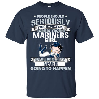 People Should Seriously Stop Expecting Normal From A Seattle Mariners Tshirt For Fan