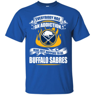 Has An Addiction Mine Just Happens To Be Buffalo Sabres Tshirt