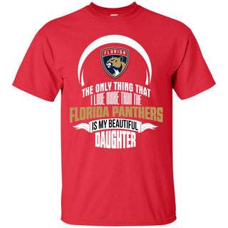 The Only Thing Dad Loves His Daughter Fan Florida Panthers Tshirt