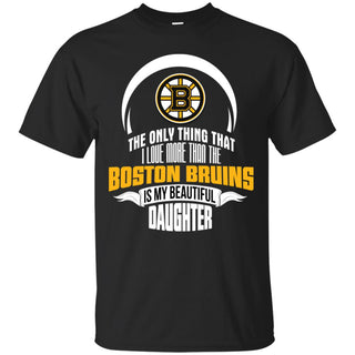 The Only Thing Dad Loves His Daughter Fan Boston Bruins Tshirt