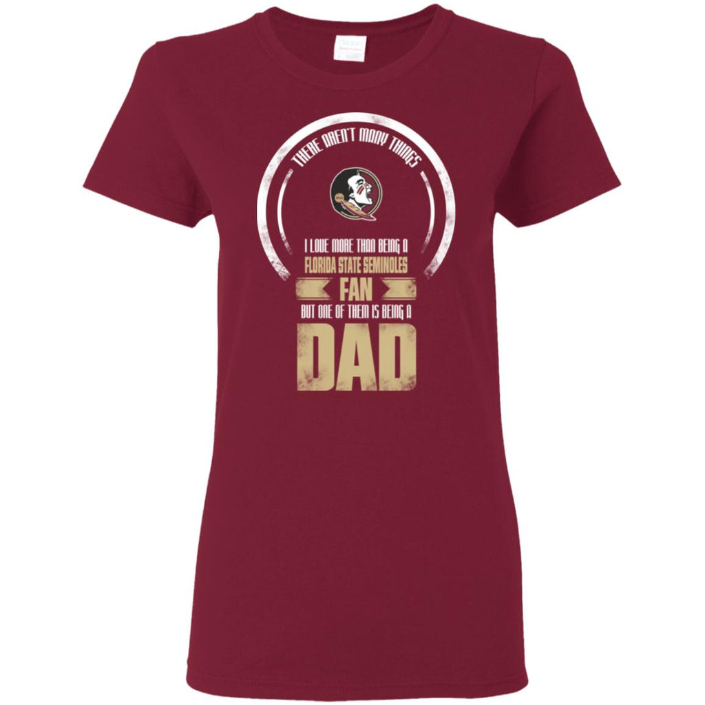 I Love More Than Being Florida State Seminoles Fan Tshirt For Lover