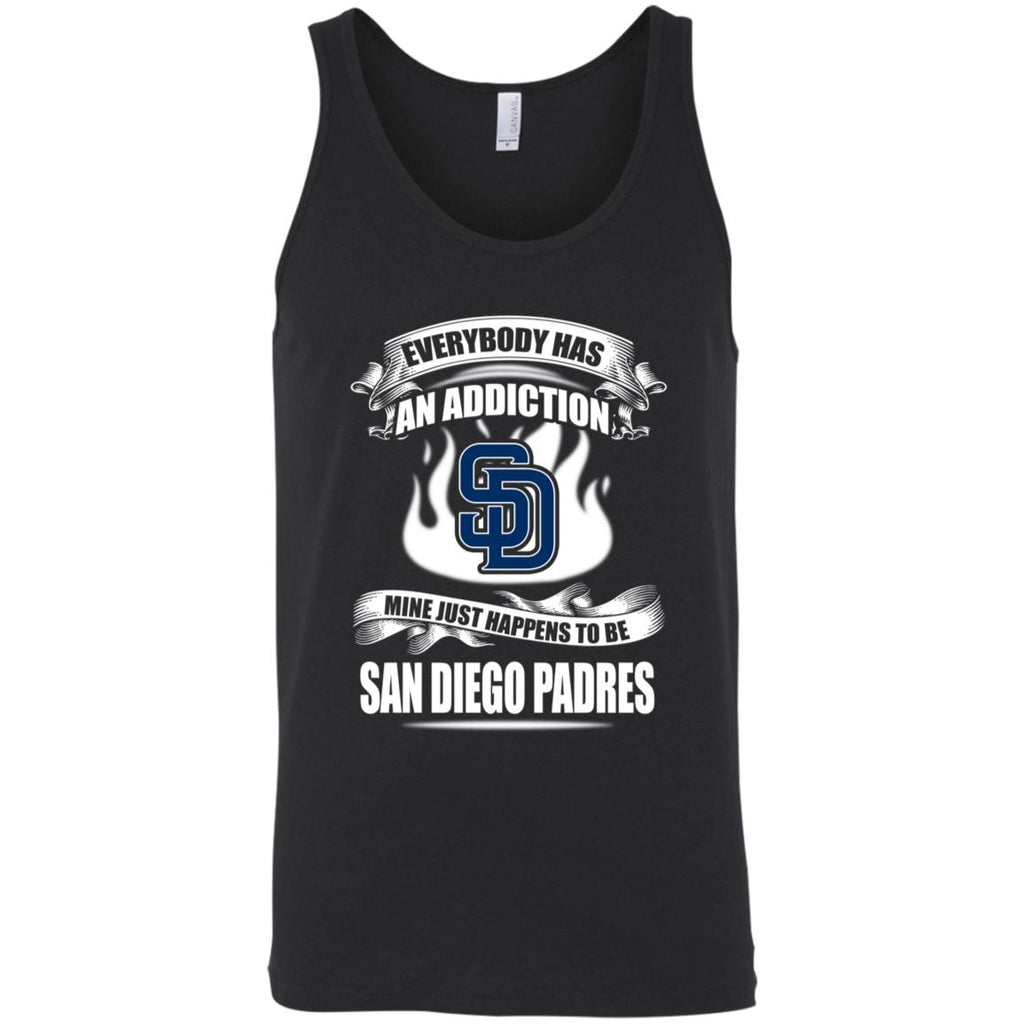 Has An Addiction Mine Just Happens To Be San Diego Padres Tshirt
