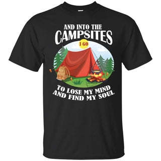 Nice Camping Tee Shirt And Into The Campsites is a cool gift for you