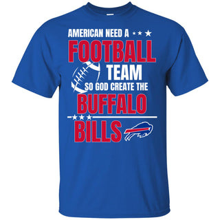 American Need A Buffalo Bills Team T Shirt