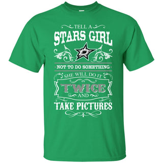 She Will Do It Twice And Take Pictures Dallas Stars Tshirt For Fan