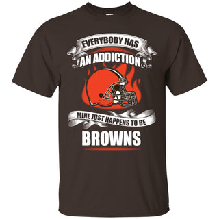 Everybody Has An Addiction Mine Just Happens To Be Cleveland Browns Tshirt