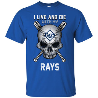 I Live And Die With My Tampa Bay Rays Tshirt For Fans