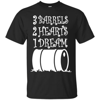 3 Barrels - 2 Hearts - 1 Dream Horse T Shirts