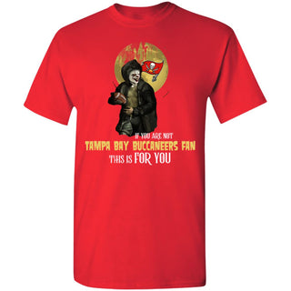 I Will Become A Special Person If You Are Not Tampa Bay Buccaneers Fan T Shirt
