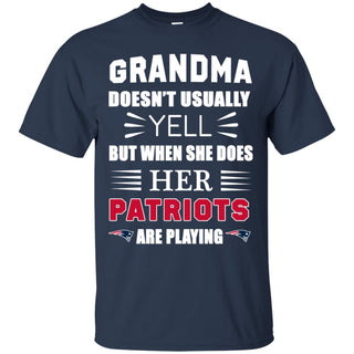 Grandma Doesn't Usually Yell She Does Her New England Patriots Tshirt
