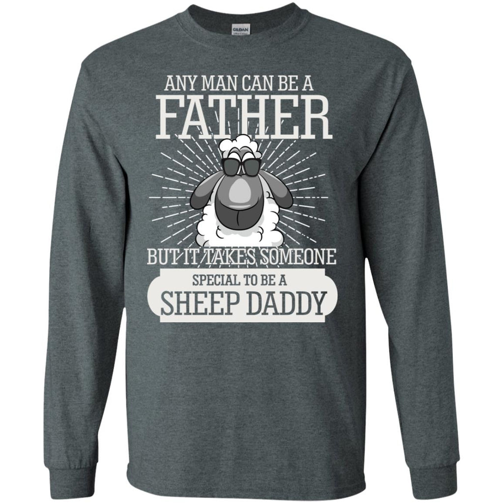 It Take Someone Special To Be A Sheep Daddy T Shirt