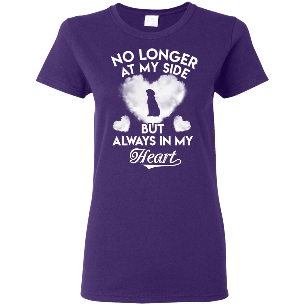 No Longer At My Side But Always In My Heart Labrador Tshirt For Lover