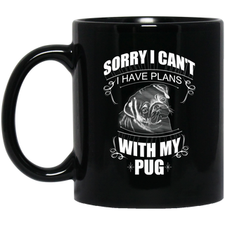 I Have Plans With My Pug Mugs