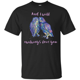 Black Owl - And I Owlways love you Shirt