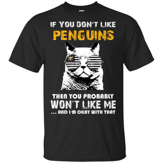 If You Don't Like Pittsburgh Penguins Tshirt For Fans