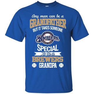 It Takes Someone Special To Be A Milwaukee Brewers Grandpa Tshirt
