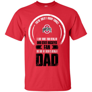 I Love More Than Being Ohio State Buckeyes Fan Tshirt For Lover