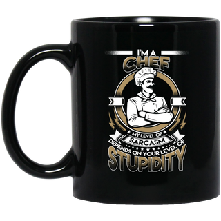 My Level Of Sarcasm Depends On Your Level Of Stupidity Chef Mugs