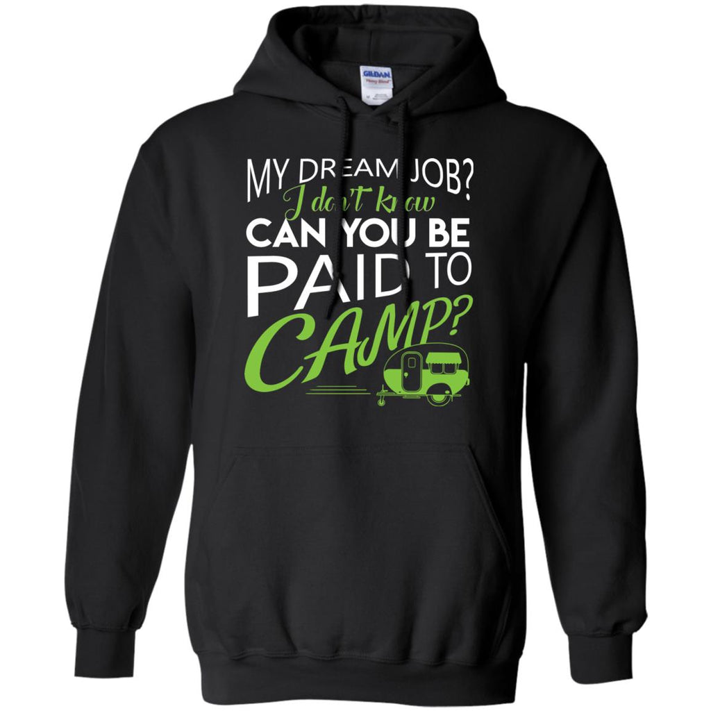 My Dream Job Camping Tee Shirt For Lover