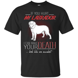 If You Hurt My Labrador