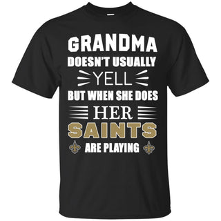 Cool Grandma Doesn't Usually Yell She Does Her New Orleans Saints T Shirts