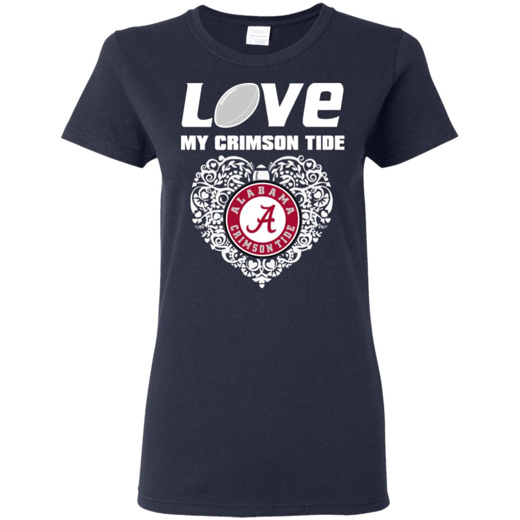 I Love My Teams Alabama Crimson Tide T Shirt