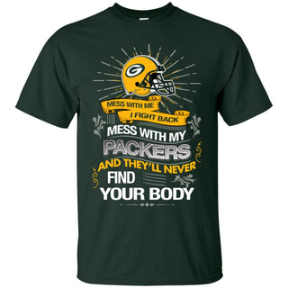 My Green Bay Packers And They'll Never Find Your Body Tshirt For Fan