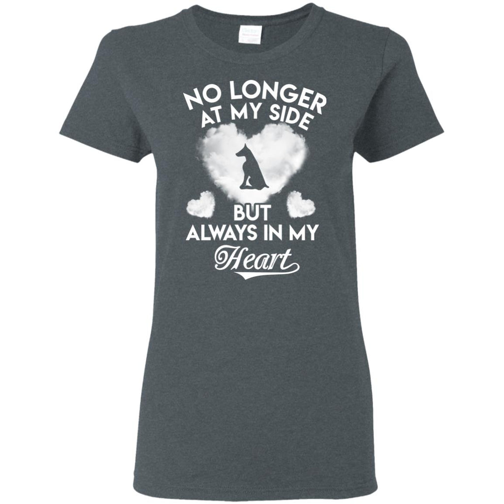 No Longer At My Side But Always In My Heart Dobermann Tshirt For Lover