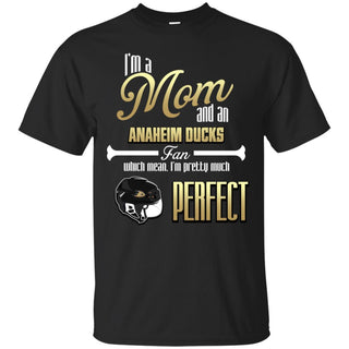 Cool Pretty Perfect Mom Fan Anaheim Ducks T Shirt