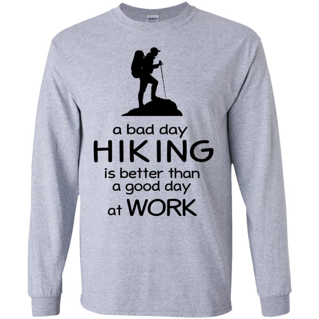 A Bad Day Of Hiking Is Better Than The Good Day At Work