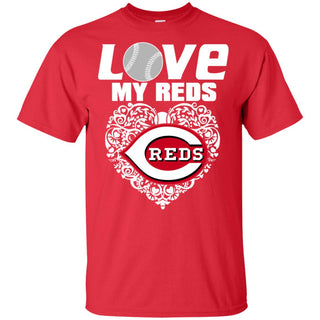 I Love My Teams Cincinnati Reds T Shirt