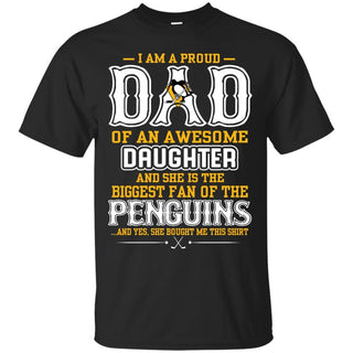 Proud Of Dad with Daughter Pittsburgh Penguins Tshirt For Fan