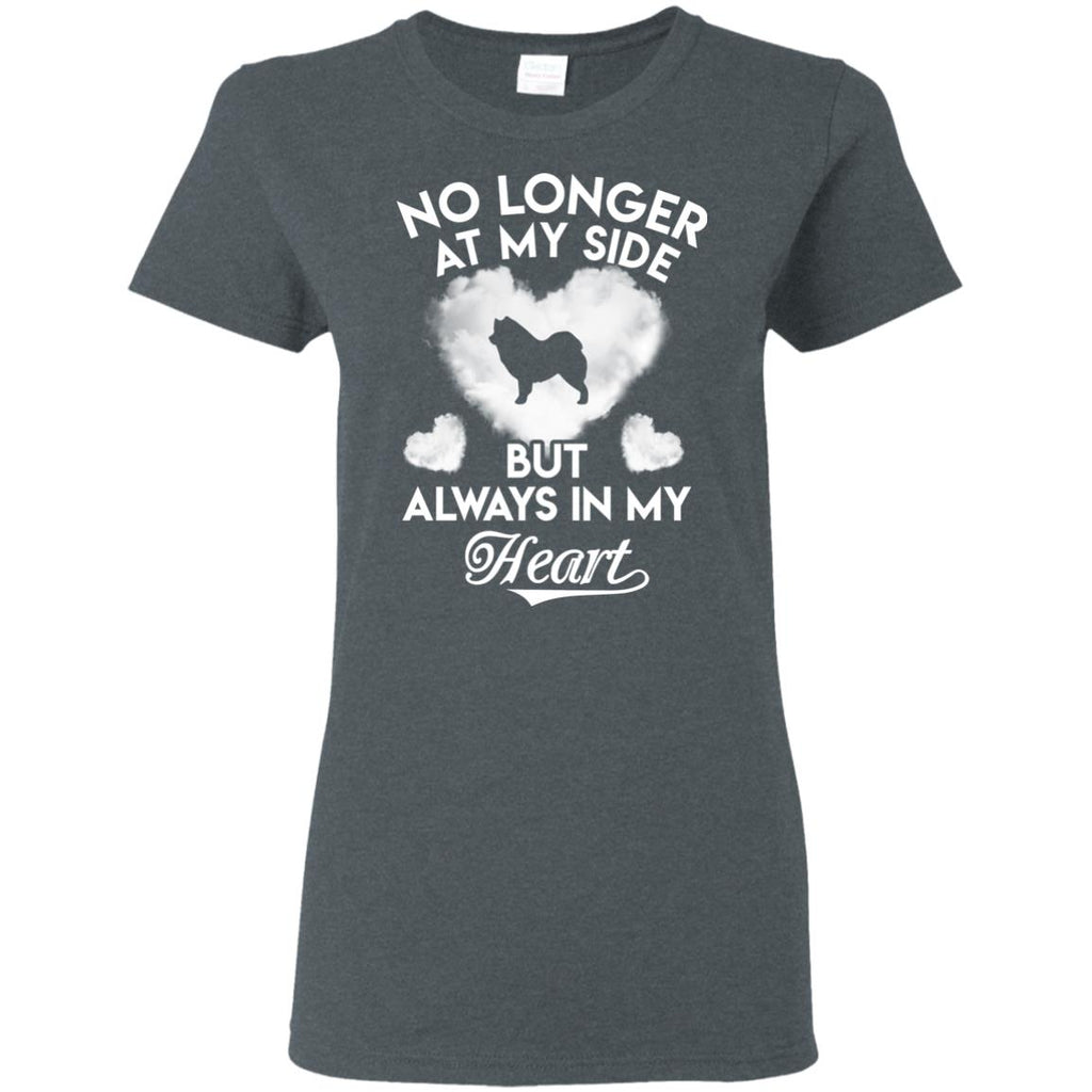 No Longer At My Side But Always In My Heart Samoyed Tshirt For Lover