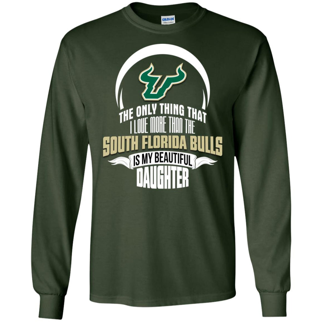 The Only Thing Dad Loves His Daughter Fan South Florida Bulls Tshirt
