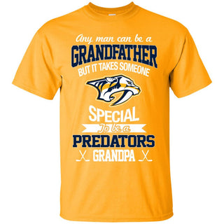 It Takes Someone Special To Be A Nashville Predators Grandpa Tshirt