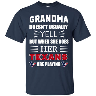 Cool Grandma Doesn't Usually Yell She Does Her Houston Texans Tshirt