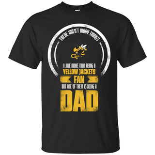 I Love More Than Being Georgia Tech Yellow Jackets Fan Tshirt