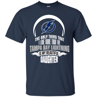 Only Thing Dad Loves His Daughter Fan Tampa Bay Lightning Tshirt