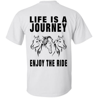 Life Is A Journey Horse T Shirts