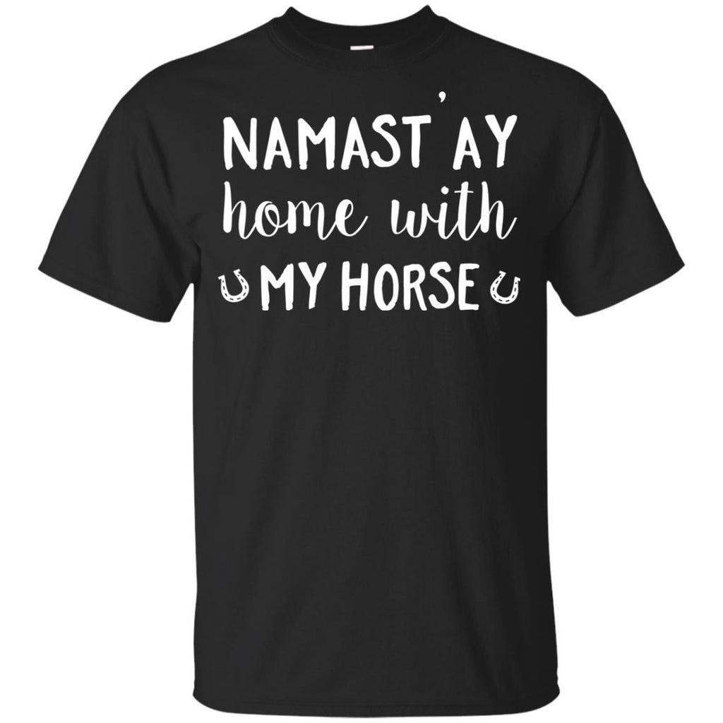 Namast'ay Home With Me Horse Tshirt For Equestrian Gift