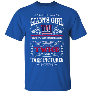 She Will Do It Twice And Take Pictures New York Giants Tshirt For Fan