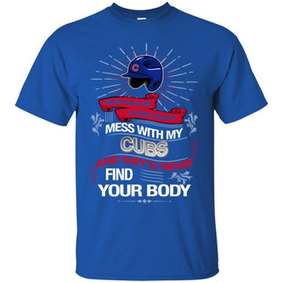 My Chicago Cubs And They'll Never Find Your Body Tshirt For Fan