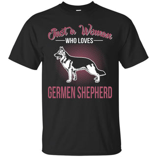 Just A Women Who Loves German Shepherd