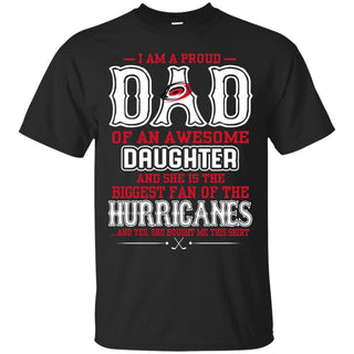 Proud Of Dad with Daughter Carolina Hurricanes Tshirt For Fan